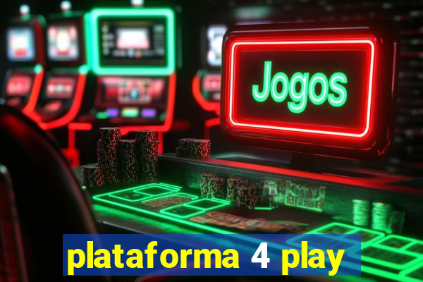 plataforma 4 play